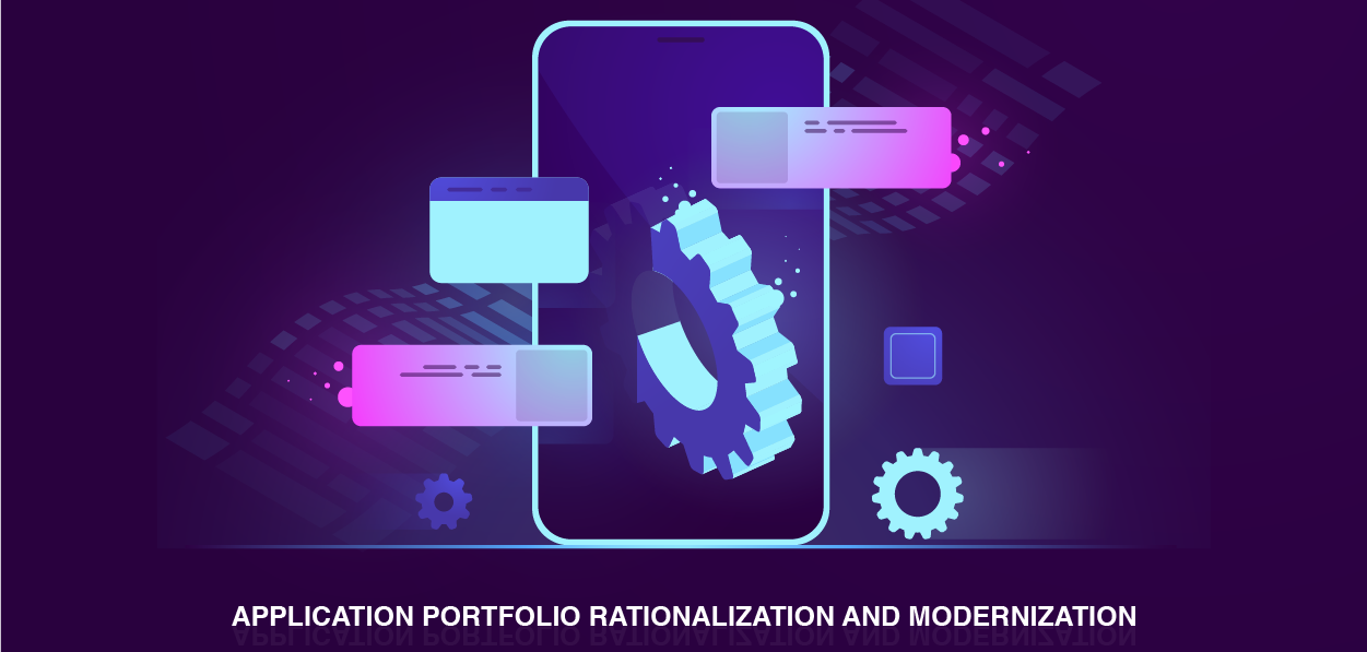Application Portfolio Rationalization and Modernization